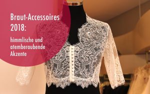 Read more about the article Braut-Accessoires 2018: himmlische und atemberaubende Akzente